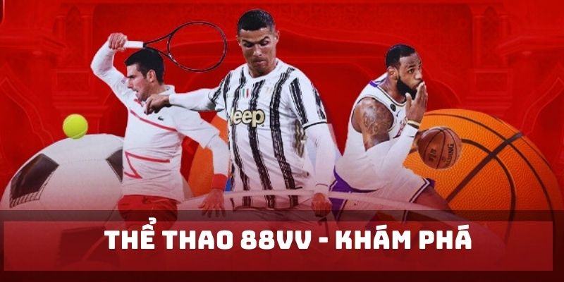 Chinh phục sân chơi thể thao 88VV sôi động