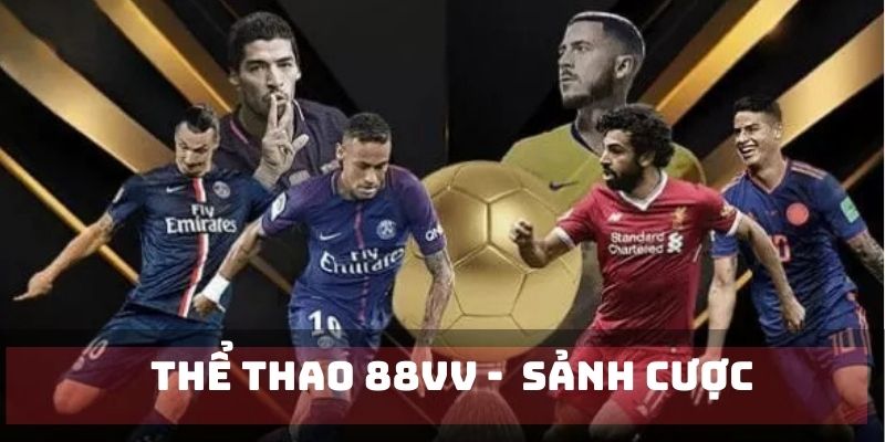 Sảnh cược liên kết tại sàn đấu 88VV