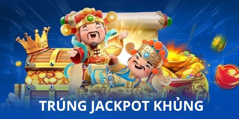 Phần thưởng Jackpot lên đến hàng tỷ đồng cho người chơi