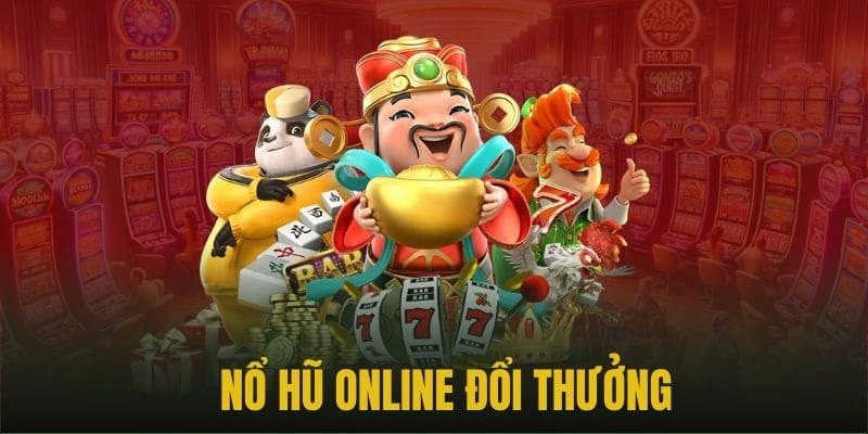 nổ hũ đổi thưởng